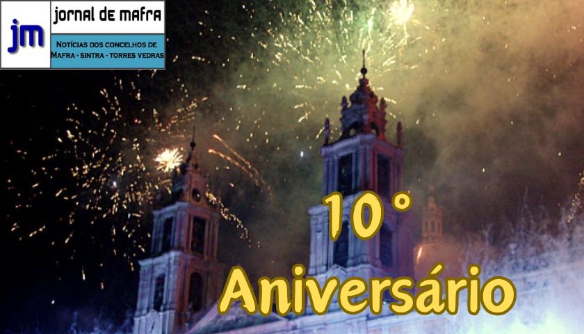 10 Aniversário Jornal de Mafra